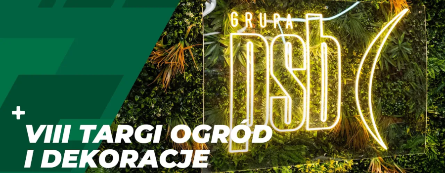 8. Targi Grupa PSB Ogród i Dekoracje za nami!