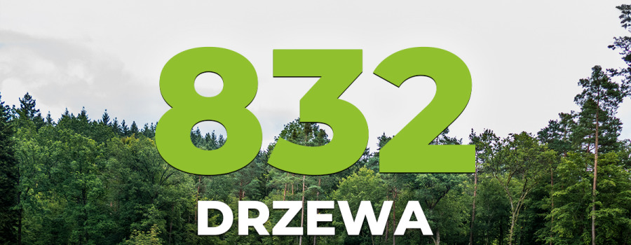 832 drzewa posadzone dzięki naszym klientom!